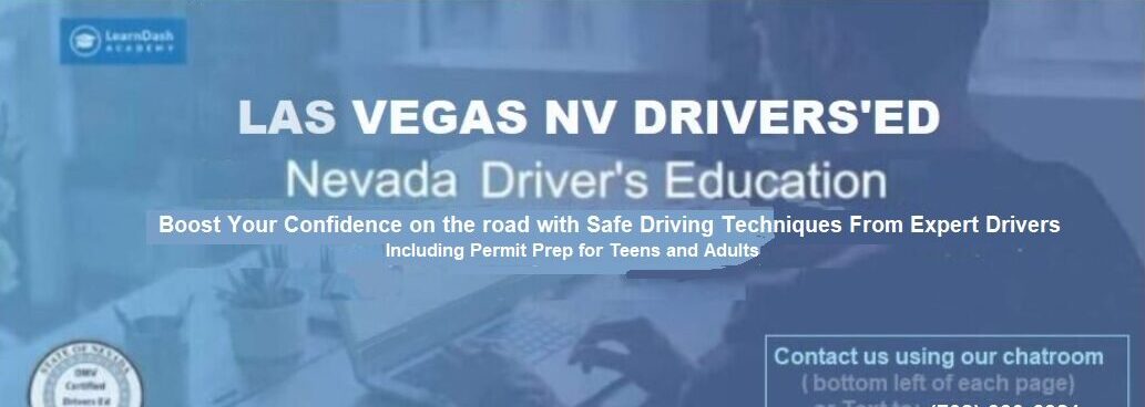 Las Vegas Nevada Drivers Ed – DMV Licensed Driving School- Free Certificate